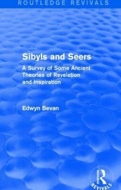 Sibyls and Seers (Routledge Revivals) - Bevan, Edwyn
