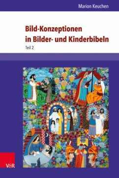 Bild-Konzeptionen in Bilder- und Kinderbibeln, 2 Bde. - Keuchen, Marion