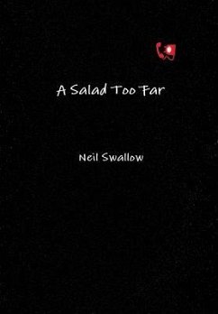 A Salad Too Far - Swallow, Neil