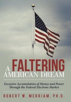 A Faltering American Dream - Merriam Ph. D., Robert W.