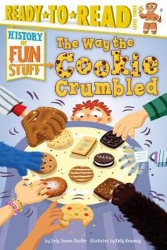 The Way the Cookie Crumbled: Ready-To-Read Level 3 - Shaffer, Jody Jensen