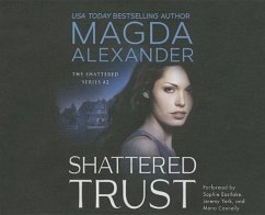 Shattered Trust - Alexander, Magda