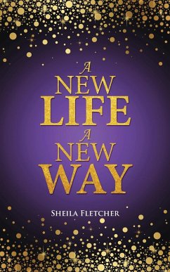 A New Life A New Way - Fletcher, Sheila