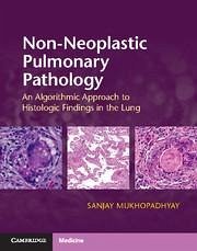 Non-Neoplastic Pulmonary Pathology with Online Resource - Mukhopadhyay, Sanjay