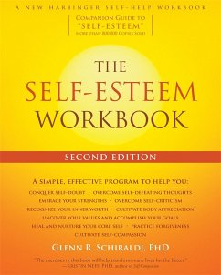 The Self-Esteem Workbook, 2nd Edition - Schiraldi, Glenn R, PhD