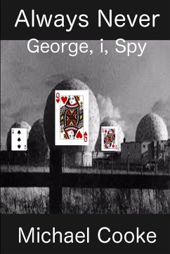 Always Never, George, i, Spy - Cooke, Michael J