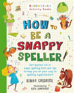 How to Be a Snappy Speller - Cheshire, Simon