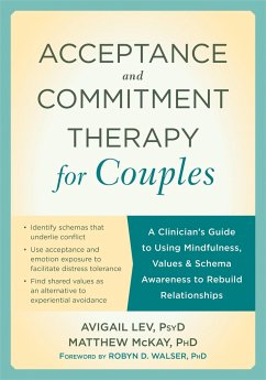 Acceptance and Commitment Therapy for Couples - Lev, Avigail; McKay, Matthew