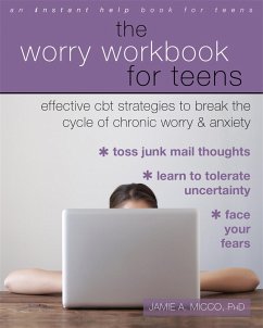 The Worry Workbook for Teens - Micco, Jamie A.