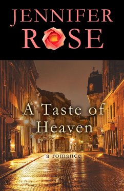 A Taste of Heaven - Rose, Jennifer