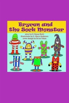 Brycen and the Sock Monster - Keith, D Renae