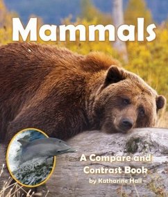 Mammals: A Compare and Contrast Book - Hall, Katharine