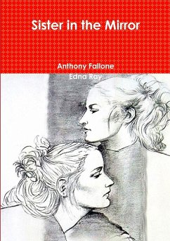 Sister in the Mirror - Fallone, Anthony; Ray, Edna
