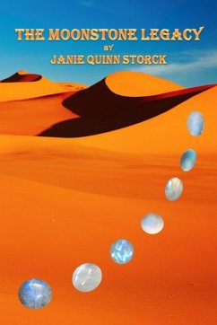 THE MOONSTONE LEGACY - Storck, Janie Quinn