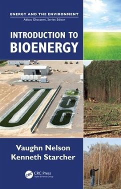Introduction to Bioenergy - Nelson, Vaughn C; Starcher, Kenneth L