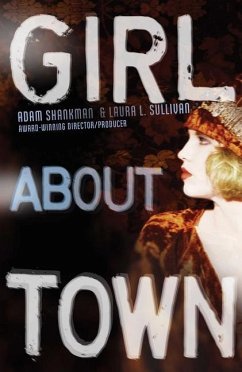 Girl about Town: A Lulu Kelly Mystery - Shankman, Adam; Sullivan, Laura L.