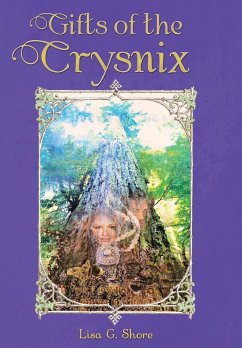 Gifts of the Crysnix - Shore, Lisa G.