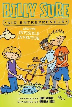 Billy Sure Kid Entrepreneur and the Invisible Inventor, 8 - Sharpe, Luke
