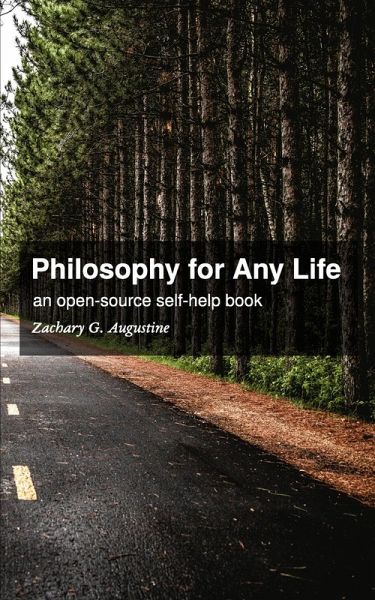 Philosophy for Any Life Philosophy for Any Life