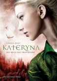 Jhanta Chroniken - Kateryna, Die Reise des Protektors