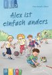 Alex ist einfach anders - Lesestufe 3 - Bild 1
