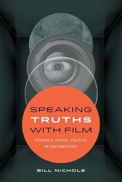Speaking Truths with Film - Nichols, Bill
