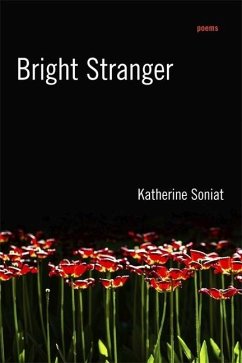 Bright Stranger - Soniat, Katherine