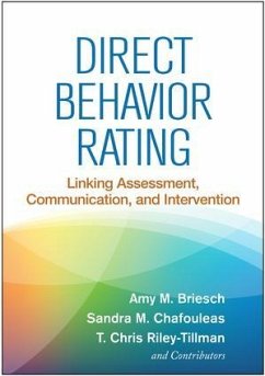 Direct Behavior Rating: Linking Assessment, Communication, and Intervention - Briesch, Amy M.; Chafouleas, Sandra M.; Riley-Tillman, T. Chris