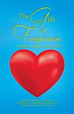 The Gift of Forgiveness - Slattery, Firozia Wandis