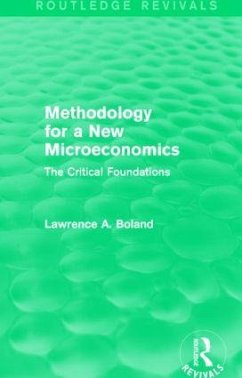 Methodology for a New Microeconomics (Routledge Revivals) - Boland, Lawrence A. (Simon Fraser University, Canada)