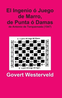 El Ingenio ó Juego de Marro, de Punta ó Damas de Antonio de Torquemada (1547) - Westerveld, Govert