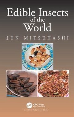 Edible Insects of the World - Mitsuhashi, Jun