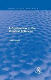 A Companion to the Physical Sciences