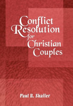 Conflict Resolution for Christian Couples - Shaffer, Paul R.