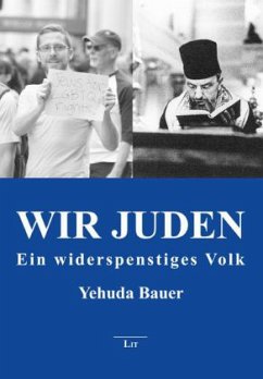 Wir Juden - Ein widerspenstiges Volk - Bauer, Yehuda
