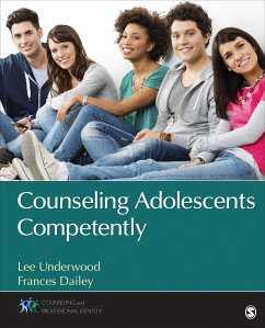 Counseling Adolescents Competently - Underwood, Lee Anthony; Dailey, Frances L L