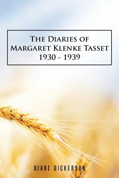The Diaries of Margaret Klenke Tasset 1930 - 1939