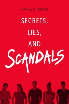 Secrets, Lies, and Scandals - Morgan, Amanda K