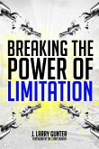 Breaking The Power Of Limitation