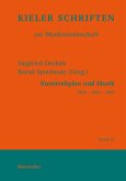 Kunstreligion und Musik 1800 - 1900 - 2000