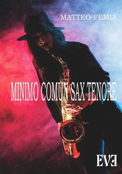 Minimo comun sax tenore (eBook, ePUB) - Femia, Matteo