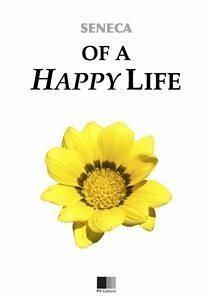 Of a Happy Life (eBook, ePUB) - Seneca