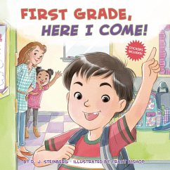 First Grade, Here I Come! - Steinberg, D J