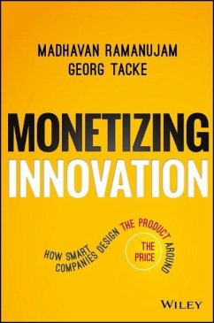 Monetizing Innovation - Ramanujam, Madhavan;Tacke, Georg