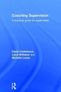 Coaching Supervision - Clutterbuck, David; Whitaker, Carol; Lucas, Michelle