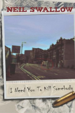 I Need You To Kill Somebody - Swallow, Neil