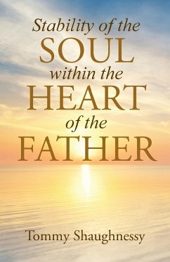 Stability of the Soul within the Heart of the Father - Shaughnessy, Tommy
