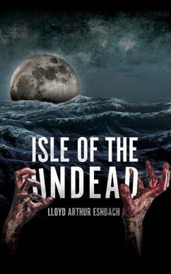 Isle of the Undead - Eshbach, Lloyd Arthur