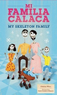 Mi Familia Calaca / My Skeleton Family - Weill, Cynthia