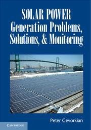 Solar Power Generation Problems, Solutions, and Monitoring - Gevorkian, Peter